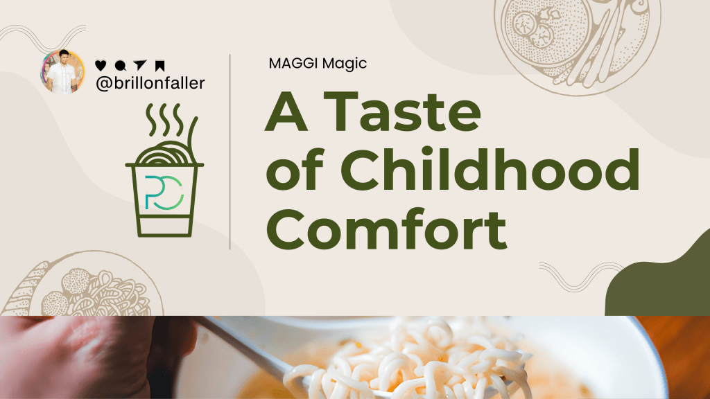 MAGGI Instant Noodles - My Taste of Childhood Comfort