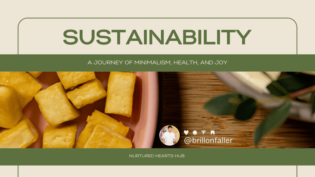 A Journey of Minimalism, Health, and Joy